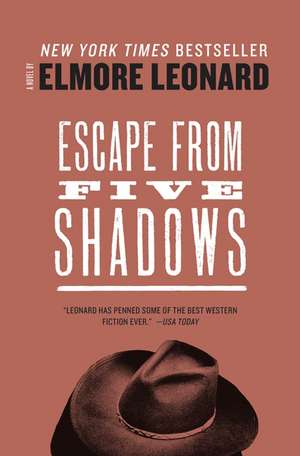 Escape from Five Shadows de Elmore Leonard