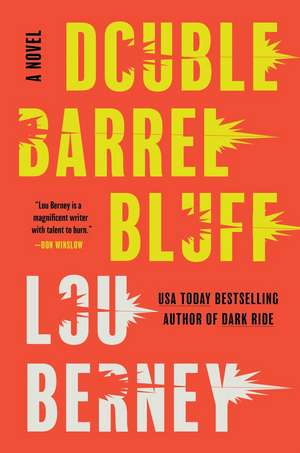 Double Barrel Bluff: A Novel de Lou Berney