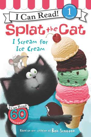 Splat the Cat: I Scream for Ice Cream de Rob Scotton