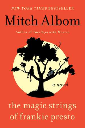 The Magic Strings of Frankie Presto: A Novel de Mitch Albom