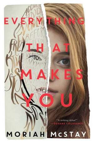 Everything That Makes You de Moriah McStay