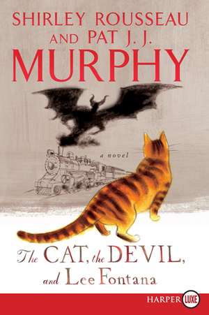 The Cat, The Devil and Lee Fontana: A Novel de Shirley Rousseau Murphy