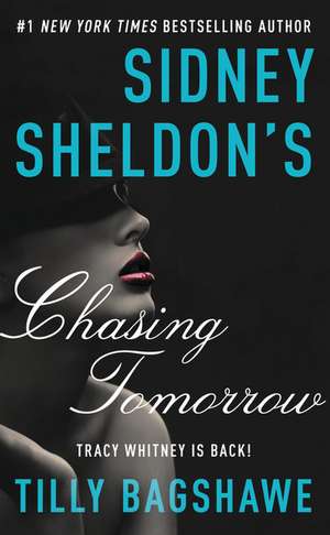 Sidney Sheldon's Chasing Tomorrow de Sidney Sheldon