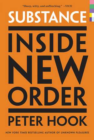 Substance: Inside New Order de Peter Hook