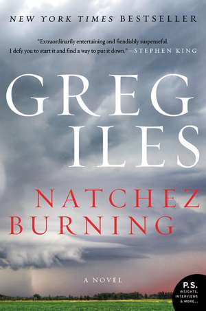 Natchez Burning: A Novel de Greg Iles