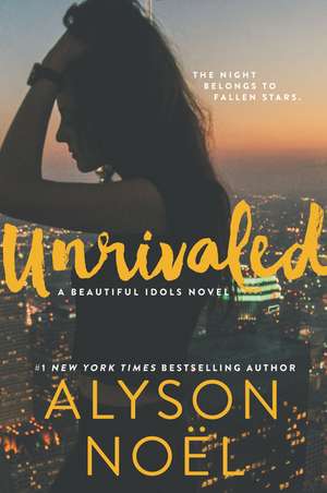Unrivaled de Alyson Noel