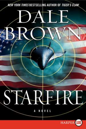 Starfire: A Novel de Dale Brown