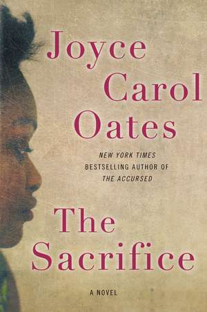 The Sacrifice: A Novel de Joyce Carol Oates