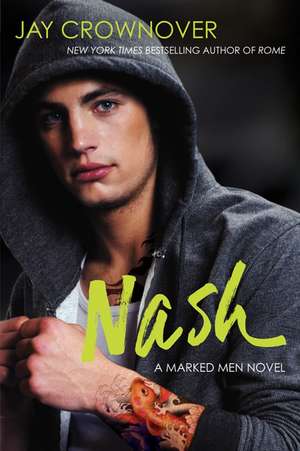 Nash: A Marked Men Novel de Jay Crownover