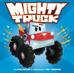 Mighty Truck de Chris Barton