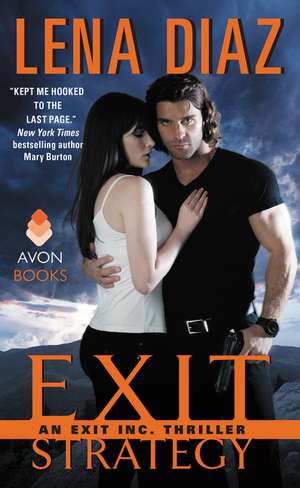 Exit Strategy: An EXIT Inc. Thriller de Lena Diaz