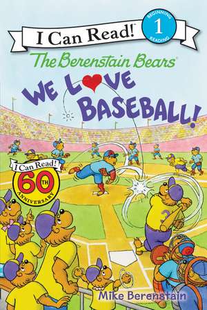 The Berenstain Bears: We Love Baseball! de Mike Berenstain