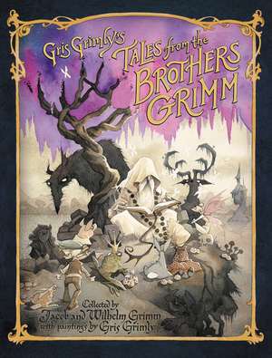 Gris Grimly's Tales from the Brothers Grimm de Jacob and Wilhelm Grimm