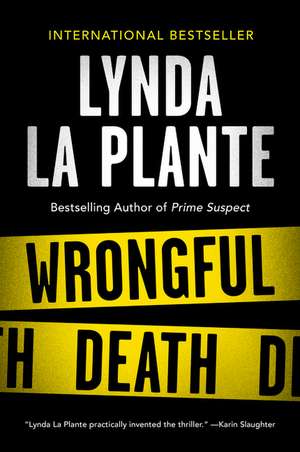 Wrongful Death: An Anna Travis Novel de Lynda La Plante