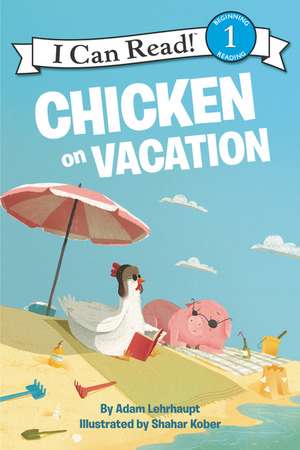 Chicken on Vacation de Adam Lehrhaupt