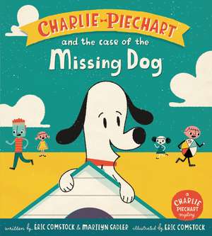 Charlie Piechart and the Case of the Missing Dog de Marilyn Sadler