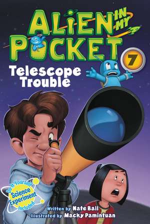 Alien in My Pocket #7: Telescope Troubles de Nate Ball