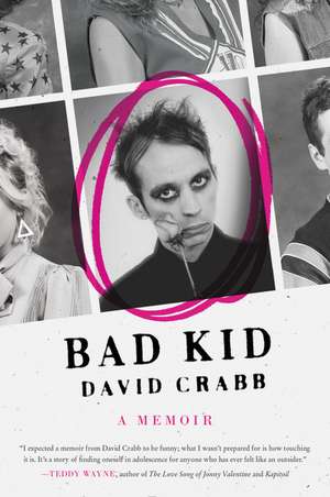 Bad Kid: A Memoir de David Crabb