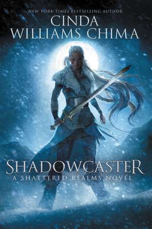 Shadowcaster de Cinda Williams Chima