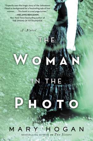 The Woman in the Photo: A Novel de Mary Hogan