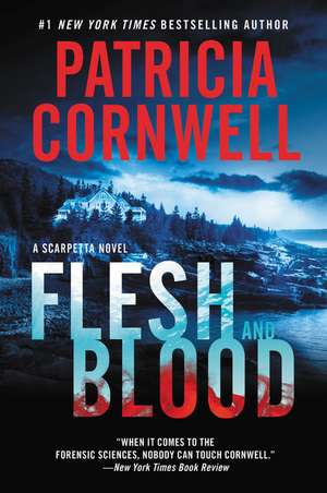 Flesh and Blood: A Scarpetta Novel de Patricia Cornwell