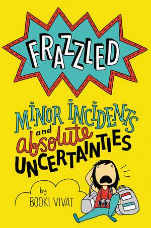 Frazzled #3: Minor Incidents and Absolute Uncertainties de Booki Vivat