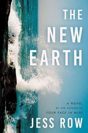 The New Earth de Jess Row