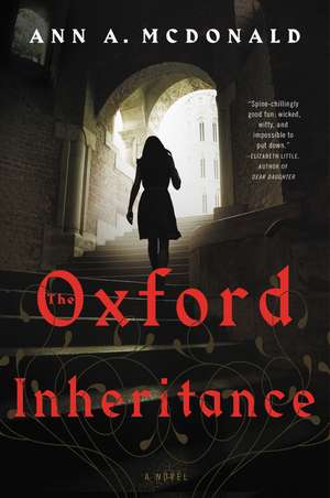 The Oxford Inheritance: A Novel de Ann A McDonald