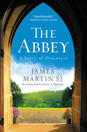 The Abbey: A Story of Discovery de James Martin