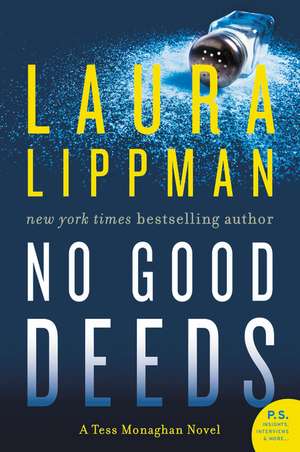 No Good Deeds: A Tess Monaghan Novel de Laura Lippman