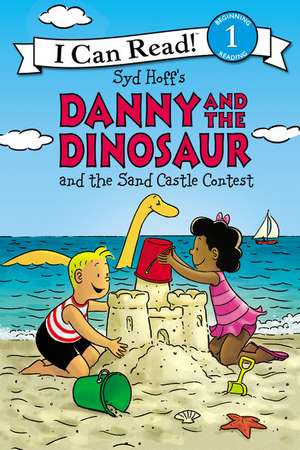 Danny and the Dinosaur and the Sand Castle Contest de Syd Hoff