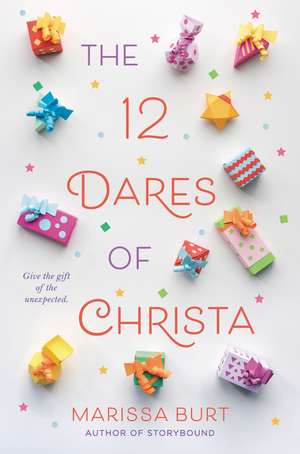 The 12 Dares of Christa: A Christmas Holiday Book for Kids de Marissa Burt