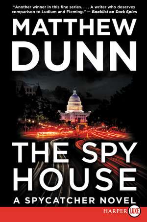 The Spy House: A Will Cochrane Novel de Matthew Dunn