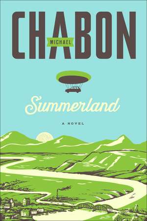 Summerland: A Novel de Michael Chabon