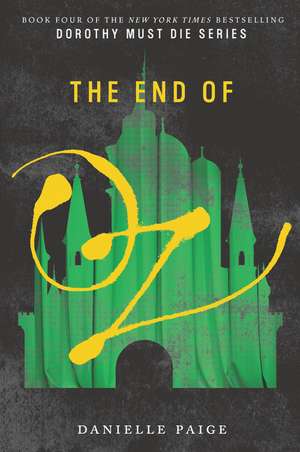 The End of Oz de Danielle Paige