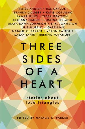 Three Sides of a Heart: Stories About Love Triangles de Natalie C. Parker