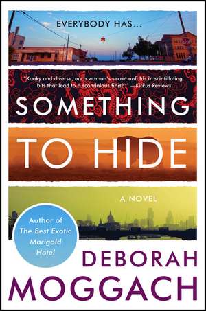 Something to Hide: A Novel de Deborah Moggach