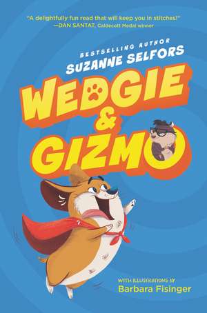 Wedgie & Gizmo de Suzanne Selfors