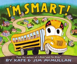 I'm Smart! de Kate McMullan