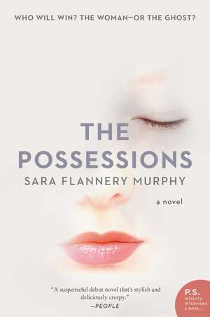 The Possessions: A Novel de Sara Flannery Murphy