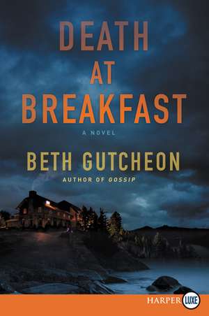Death At Breakfast: A Novel de Beth Gutcheon