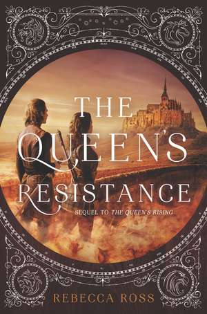 Cartea The Queen's Resistance de Rebecca Ross