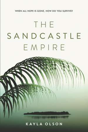 The Sandcastle Empire de Kayla Olson