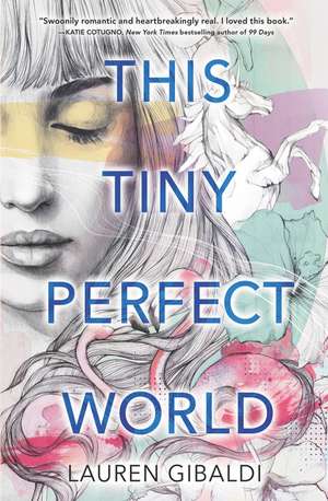 This Tiny Perfect World de Lauren Gibaldi