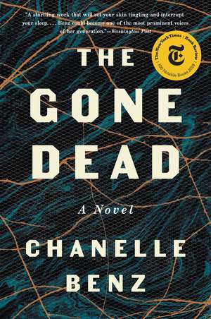 The Gone Dead: A Novel de Chanelle Benz