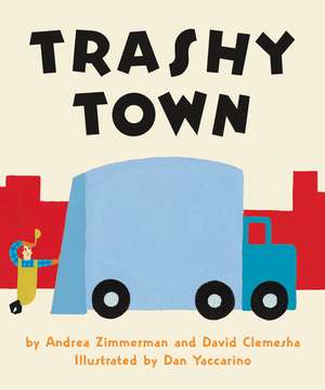 Trashy Town Board Book de Andrea Zimmerman