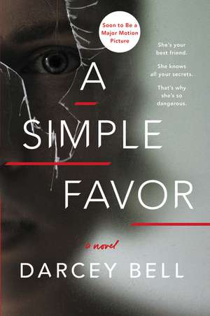 Simple Favor, A de Darcey Bell