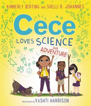 Cece Loves Science and Adventure de Kimberly Derting