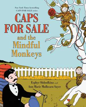 Caps for Sale and the Mindful Monkeys de Esphyr Slobodkina