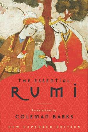 The Essential Rumi - reissue: New Expanded Edition de Coleman Barks
